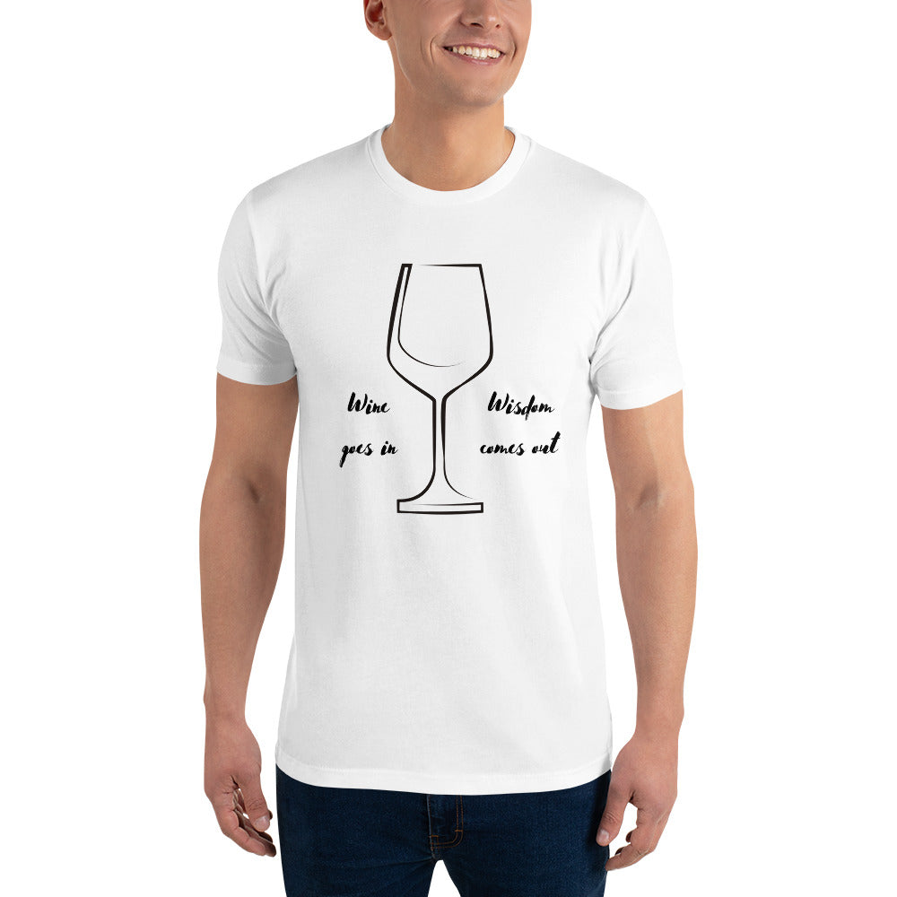 Wine goes in Wisdom comes out - White Short Sleeve Tee